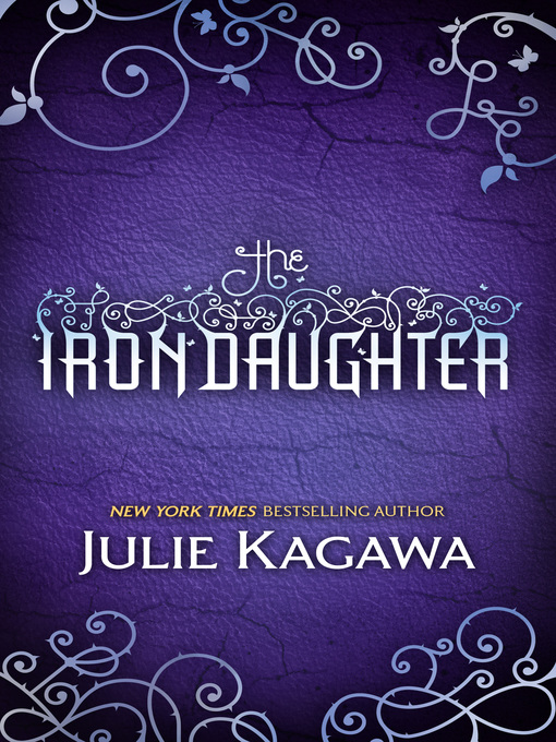 Title details for The Iron Daughter by Julie Kagawa - Wait list